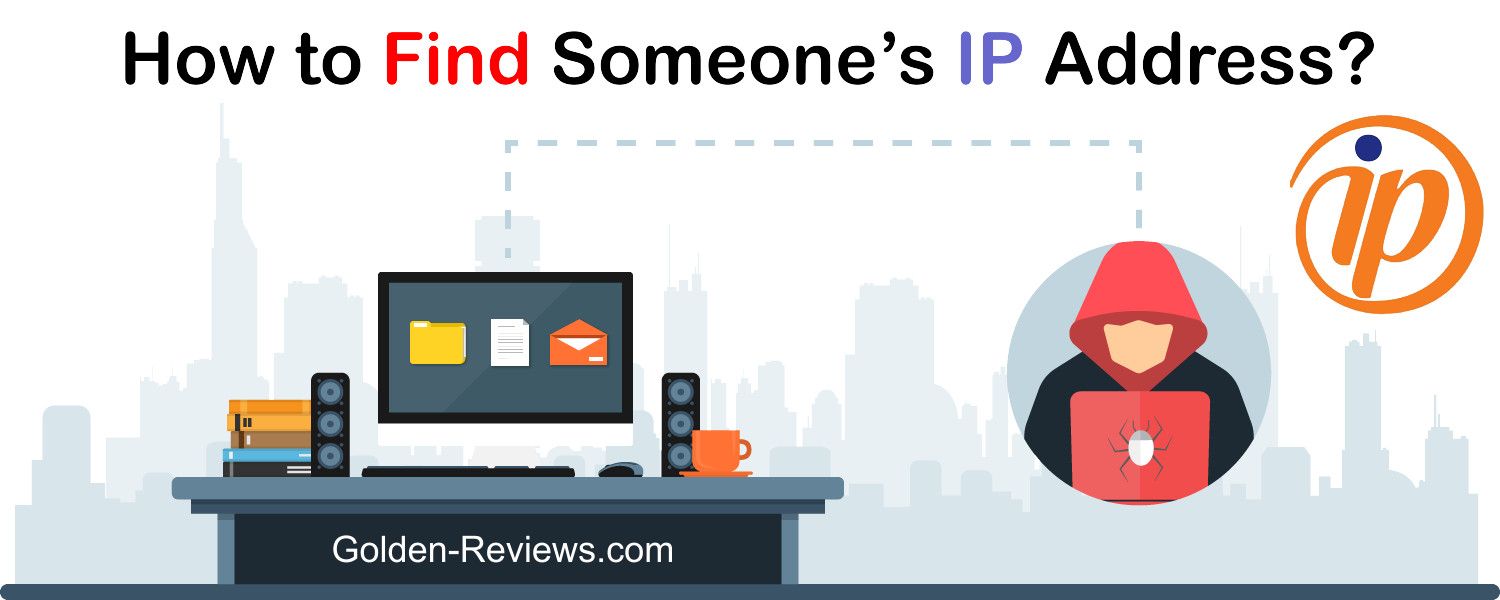 How To Get Someone's IP Address And Trace Their Location